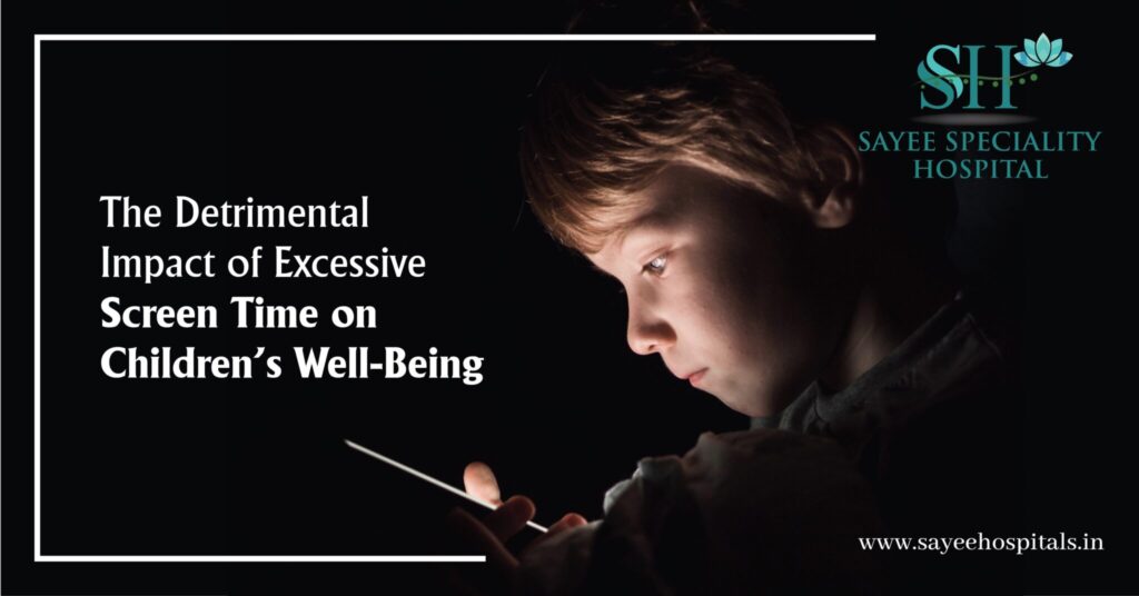 The Detrimental Impact of Excessive Screen Time on Children's Well Being