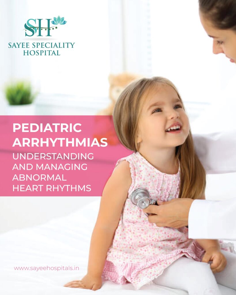 Pediatric Arrhythmias Understanding And Managing Abnormal Heart Rhythms