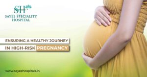 Ensuring A Healthy journey In High Risk Pregnancy