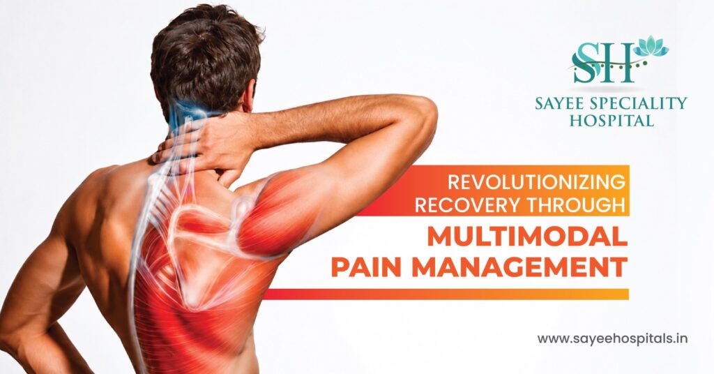 Revolutionizing Recovery Through Multimodal Pain Management
